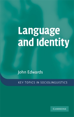 Language and Identity: An introduction - Edwards, John