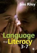 Language and Literacy 3-7: Creative Approaches to Teaching - Riley, Jeni
