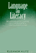 Language and Literacy: Studying Discourse in Communities and Classrooms
