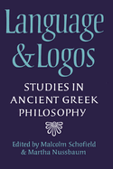 Language and Logos: Studies in Ancient Greek Philosophy Presented to G. E. L. Owen