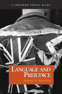 Language and Prejudice, a Longman Topics Reader