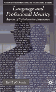 Language and Professional Identity: Aspects of Collaborative Interaction