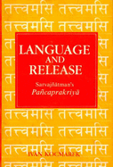 Language and Release: Sarvajnatman's Pancaprakriya