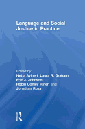 Language and Social Justice in Practice