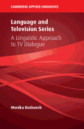 Language and Television Series: A Linguistic Approach to TV Dialogue