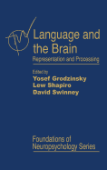 Language and the Brain: Representation and Processing
