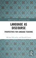 Language as Discourse: Perspectives for Language Teaching