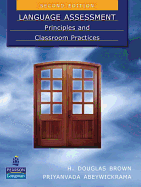 Language Assessment: Principles and Classroom Practices