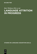 Language attrition in progress