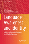 Language Awareness and Identity: Insights via Dominant Language Constellation Approach