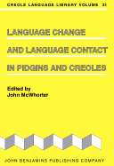 Language Change and Language Contact in Pidgins and Creoles