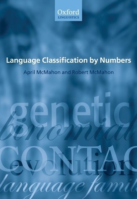 Language Classification by Numbers - McMahon, April, and McMahon, Robert