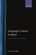 Language Contact in Japan ' a Socio-Linguistic History '