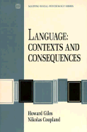 Language: Contexts and Consequences