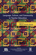 Language, Culture, and Community in Teacher Education