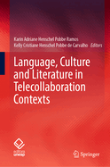 Language, Culture and Literature in Telecollaboration Contexts
