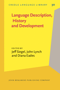 Language Description, History and Development: Linguistic Indulgence in Memory of Terry Crowley