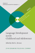 Language Development across Childhood and Adolescence