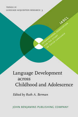 Language Development across Childhood and Adolescence - Berman, Ruth A. (Editor)