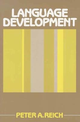 Language Development - Reich, Peter A
