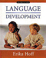 Language Development - Hoff-Ginsberg, Erika, and Hoff-Ginsber, and Hoff, Erika