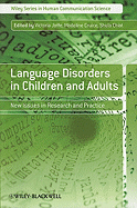 Language Disorders in Children and Adults: New Issues in Research and Practice