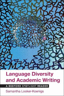 Language Diversity and Academic Writing: A Bedford Spotlight Reader