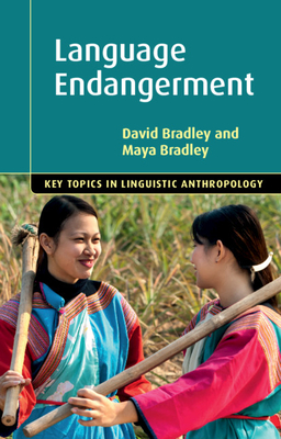 Language Endangerment - Bradley, David, and Bradley, Maya