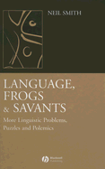 Language, Frogs and Savants