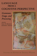 Language from a Cognitive Perspective: Grammar, Usage, and Processing