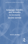 Language, Gender, and Sexuality: An Introduction