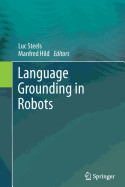 Language Grounding in Robots