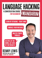 Language Hacking Mandarin: Learn How to Speak Mandarin - Right Away