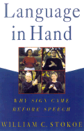 Language in Hand: Why Sign Came Before Speech