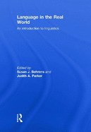 Language in the Real World: An Introduction to Linguistics
