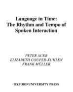 Language in Time: The Rhythm and Tempo of Spoken Interaction