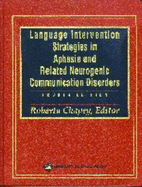 Language Intervention Strategies in Aphasia and Related Neurogenic Communication Disorders