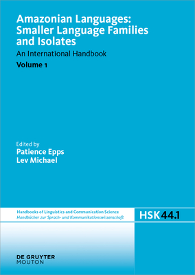 Language Isolates - Epps, Patience (Editor), and Michael, Lev (Editor)