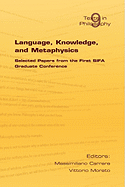 Language, Knowledge, and Metaphysics