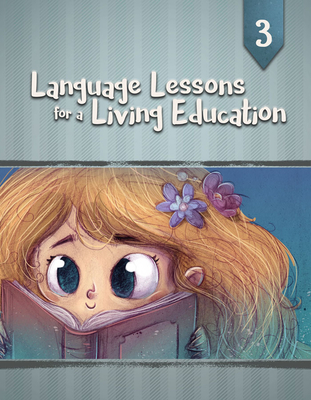 Language Lessons for a Living Education 3 - Pratt, Kristen