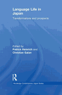 Language Life in Japan: Transformations and Prospects