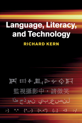 Language, Literacy, and Technology - Kern, Richard