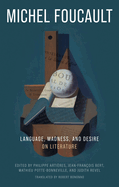 Language, Madness, and Desire: On Literature