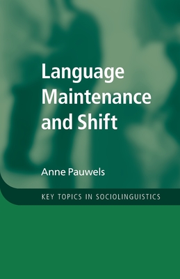 Language Maintenance and Shift - Pauwels, Anne