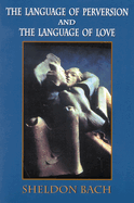 Language of Perversion & the L