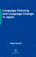 Language Planning and Language Change in Japan: East Asian Perspectives