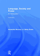Language, Society and Power: An Introduction