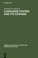 Language System and Its Change: On Theory and Testability