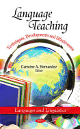 Language Teaching: Techniques, Developments and Effectiveness