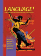 Language! the Comprehensive Literacy Cirriculum: Reading, Writing, Spelling, Vocabulary, Grammar, Speaking (Book E)